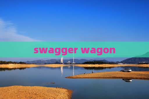 swagger wagon